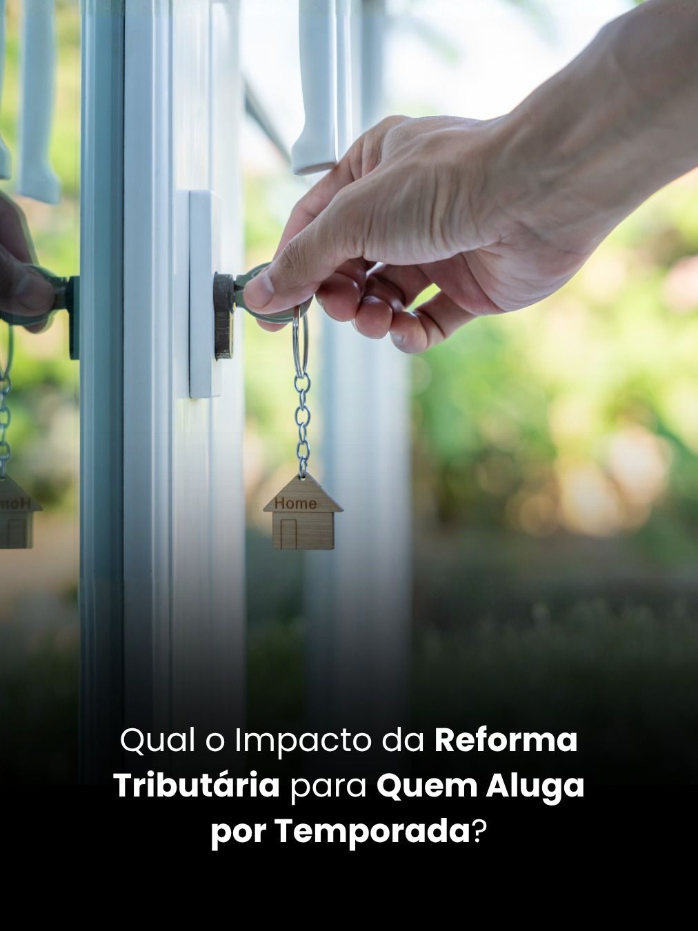 Qual o Impacto da Reforma Tributária para Quem Aluga por Temporada?
