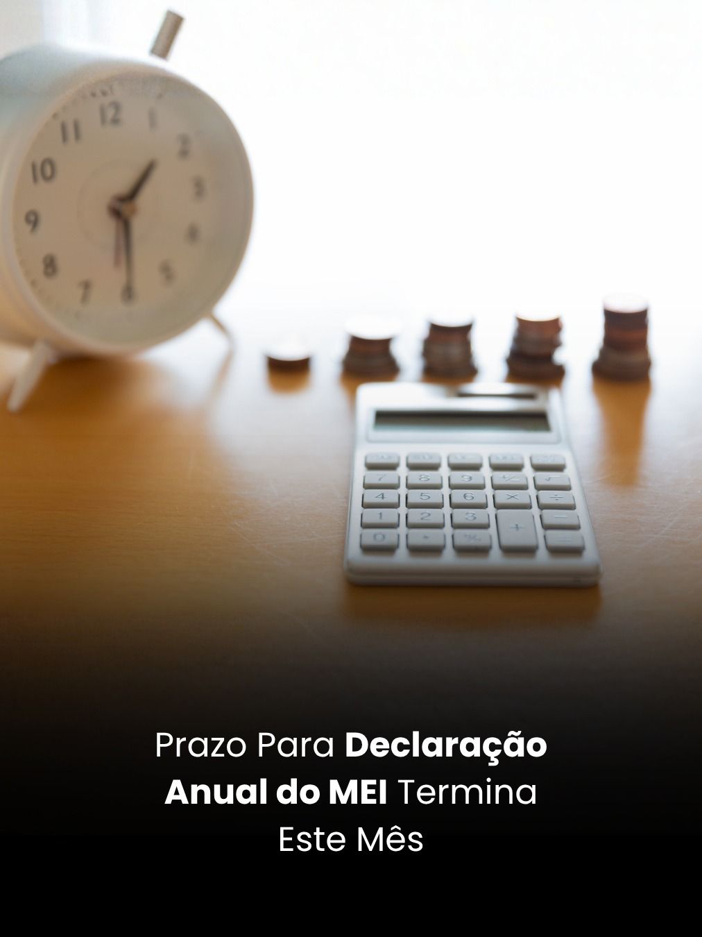 Prazo Para Declaração Anual do MEI Termina Este Mês
